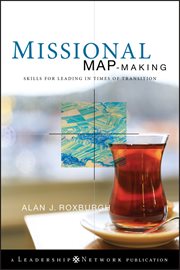 Missional Map-Making : Skills for Leading in Times of Transition cover image