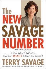 The New Savage Number : How Much Money Do You Really Need to Retire? cover image
