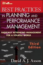 Best Practices in Planning and Performance Management : Radically Rethinking Management for a Volatile World cover image