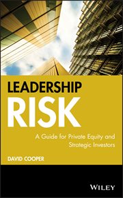 Leadership Risk : A Guide for Private Equity and Strategic Investors cover image