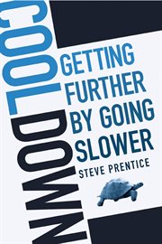 Cool Down : Getting Further by Going Slower cover image