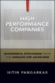 High Performance Companies : Successful Strategies from the World's Top Achievers cover image