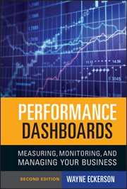 Performance Dashboards : Measuring, Monitoring, and Managing Your Business cover image