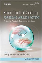 Error Control Coding for B3G/4G Wireless Systems : Paving the Way to IMT-Advanced Standards cover image