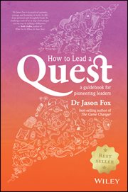 How to Lead a Quest : A Guidebook for Pioneering Leaders cover image