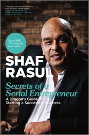Secrets of a Serial Entrepreneur : A Business Dragon's Guide to Success cover image