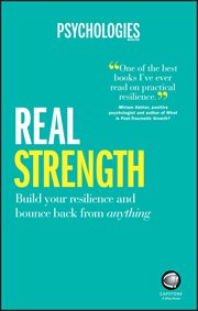 Real Strength : Build Your Resilience and Bounce Back from Anything cover image