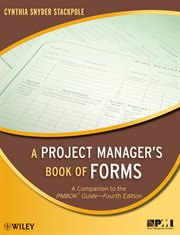 A Project Manager's Book of Forms : A Companion to the PMBOK Guide cover image