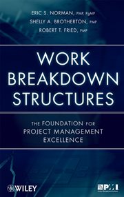 Work Breakdown Structures : The Foundation for Project Management Excellence cover image