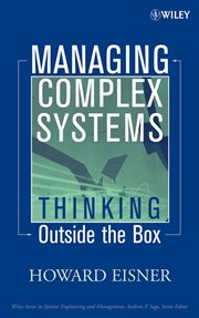 Managing Complex Systems : Thinking Outside the Box cover image