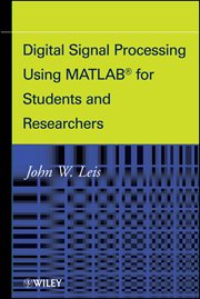 Digital Signal Processing Using MATLAB for Students and Researchers cover image