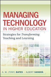 Managing Technology in Higher Education : Strategies for Transforming Teaching and Learning cover image