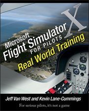Microsoft Flight Simulator X for Pilots : Real World Training cover image
