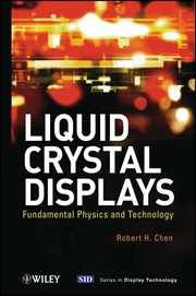 Liquid Crystal Displays : Fundamental Physics and Technology cover image