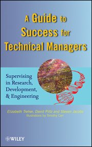 A Guide to Success for Technical Managers : Supervising in Research, Development, and Engineering cover image