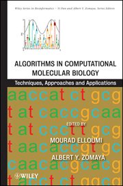 Algorithms in Computational Molecular Biology : Techniques, Approaches and Applications cover image