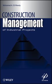 Construction Management for Industrial Projects : A Modular Guide for Project Managers cover image