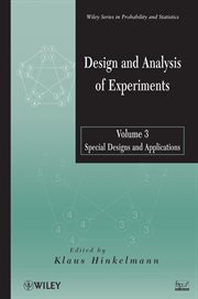 Design and Analysis of Experiments, Volume 3 : Special Designs and Applications cover image