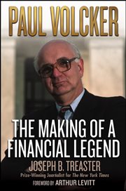 Paul Volcker : The Making of a Financial Legend cover image