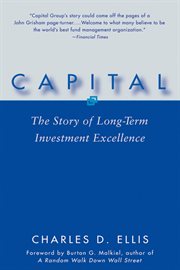 Capital : The Story of Long-Term Investment Excellence cover image
