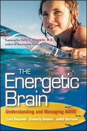 The Energetic Brain : Understanding and Managing ADHD cover image