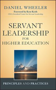 Servant Leadership for Higher Education : Principles and Practices cover image