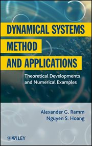 Dynamical Systems Method and Applications : Theoretical Developments and Numerical Examples cover image