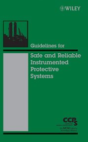 Guidelines for Safe and Reliable Instrumented Protective Systems cover image