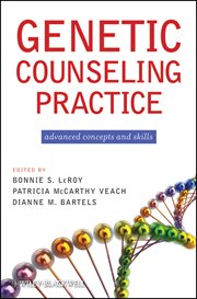 Genetic Counseling Practice : Advanced Concepts and Skills cover image