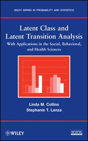 Latent Class and Latent Transition Analysis : With Applications in the Social, Behavioral, and Health Sciences cover image