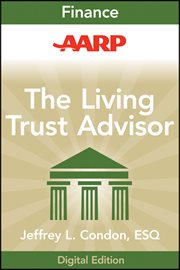 AARP the Living Trust Advisor : Everything You Need to Know about Your Living Trust cover image
