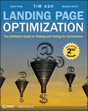 Landing Page Optimization : The Definitive Guide to Testing and Tuning for Conversions cover image