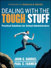 Dealing With the Tough Stuff : Practical Solutions for School Administrators cover image