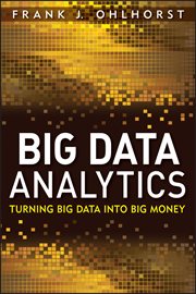 Big Data Analytics : Turning Big Data into Big Money cover image