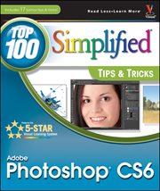 Adobe Photoshop CS6 Top 100 Simplified Tips and Tricks cover image