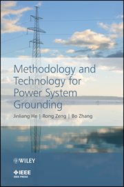 Methodology and Technology for Power System Grounding cover image