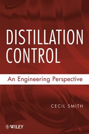 Distillation Control : An Engineering Perspective cover image