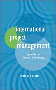 International Project Management : Leadership in Complex Environments cover image