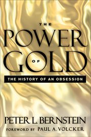 The Power of Gold : The History of an Obsession cover image