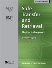 Safe Transfer and Retrieval (STaR) of Patients : The Practical Approach cover image