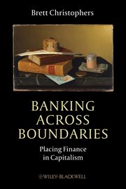 Banking Across Boundaries : Placing Finance in Capitalism cover image