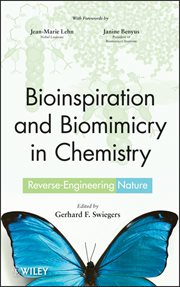 Bioinspiration and Biomimicry in Chemistry : Reverse-Engineering Nature cover image