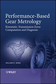 Performance-Based Gear Metrology : Kinematic - Transmission - Error Computation and Diagnosis cover image