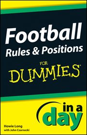 Football Rules and Positions in a Day for Dummies cover image