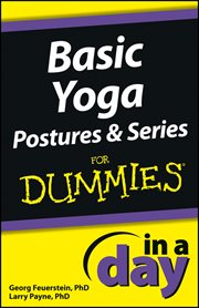 Basic Yoga Postures and Series in a Day for Dummies cover image