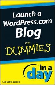 Launch a WordPress.com Blog in a Day for Dummies cover image