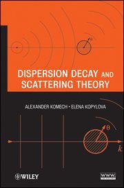 Dispersion Decay and Scattering Theory cover image