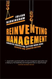 Reinventing Management : Smarter Choices for Getting Work Done cover image