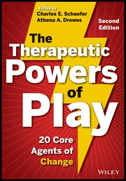 The Therapeutic Powers of Play : 20 Core Agents of Change cover image