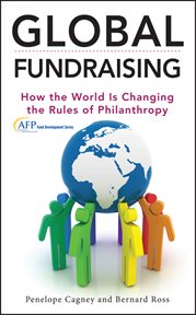 Global Fundraising : How the World is Changing the Rules of Philanthropy cover image
